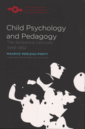 Child Psychology and Pedagogy: The Sorbonne Lectures 1949-1952