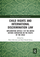 Child Rights and International Discrimination Law: Implementing Article 2 of the United Nations Convention on the Rights of the Child