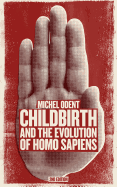 Childbirth and the Future of Homo Sapiens