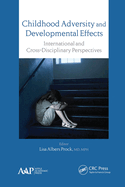 Childhood Adversity and Developmental Effects: An International, Cross-Disciplinary Approach