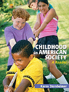 Childhood in American Society: A Reader