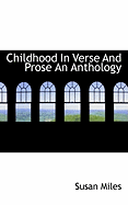 Childhood in Verse and Prose: An Anthology