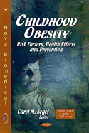 Childhood Obesity: Risk Factors, Health Effects & Prevention