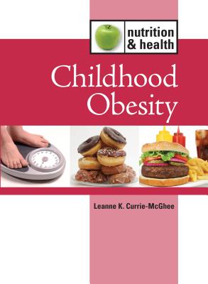 Childhood Obesity - Currie-McGhee, Leanne K