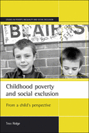 Childhood Poverty and Social Exclusion: From a Child's Perspective
