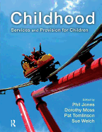 Childhood: Services and Provision for Children
