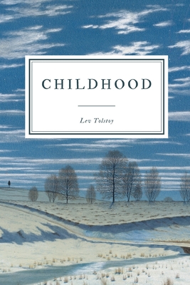 Childhood - Hogarth, C J (Translated by), and Tolstoy, Lev