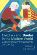 Children And Books In The Modern World: Contemporary Perspectives On Literacy