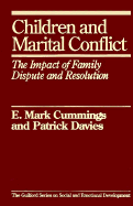 Children and Marital Conflict: The Impact of Family Dispute and Resolution