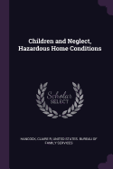 Children and Neglect, Hazardous Home Conditions