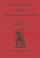 Children, Childhood and Society. Vol. 1, Studies in Archaeology, History, Literature and Art