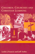 Children, Churches and Christian Learning: A Practical Resource