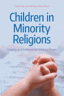 Children in Minority Religions: Growing Up in Controversial Religious Groups