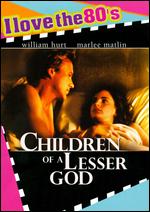 Children of a Lesser God [I Love the 80's Edition] - Randa Haines