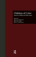 Children of Color: Research, Health, and Policy Issues