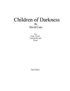 Children of Darkness: For Flute, Violin, Cello, and Piano