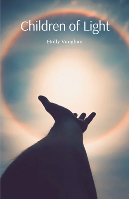 Children of Light - Vaughan, Holly