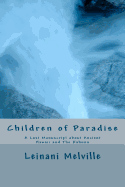 Children of Paradise: A Lost Manuscript about Ancient Hawaii and The Kahuna