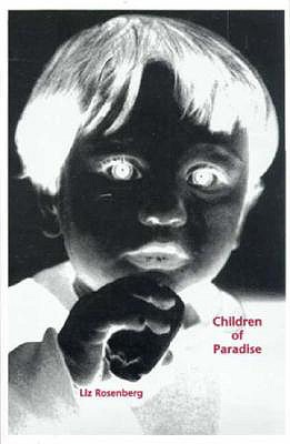 Children Of Paradise - Rosenberg, Liz