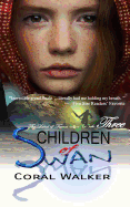 Children of Swan: The Land of Taron, Vol 3