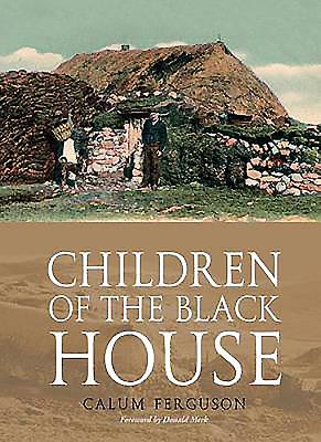 Children of the Black House - Ferguson, Calum