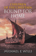 Children of the Chieftain: Bound for Home