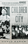 Children of the City: At Work and at Play