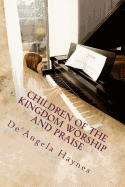 Children of the Kingdom Worship and Praise