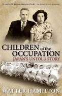 Children of the Occupation: Japan's untold story