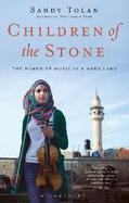 Children of the Stone: The Power of Music in a Hard Land