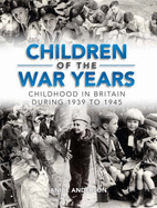 Children Of The War Years - Anderson, Janice