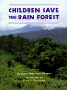 Children Save the Rain Forest - Patent, Dorothy Hinshaw, and Perlman, Dan L (Photographer)