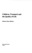 Children, Transport and the Quality of Life