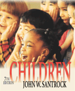 Children W/ Student CD-ROM - Santrock, John W, Ph.D.