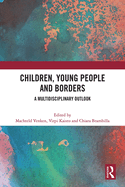 Children, Young People and Borders: A Multidisciplinary Outlook