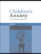 Children's Anxiety: A Contextual Approach