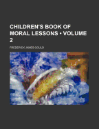 Children's Book of Moral Lessons (Volume 2)