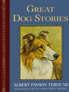 Children's Classics: Great Dog Stories - Terhune, Albert Payson