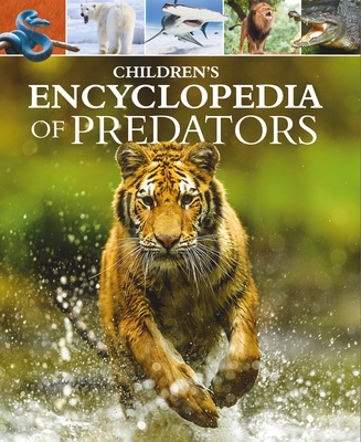 Children's Encyclopedia of Predators - Woolf, Alex, and Philip, Claire
