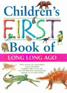 Children's First Book of Long Ago