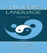 Children's Language: Volume 10: Developing Narrative and Discourse Competence