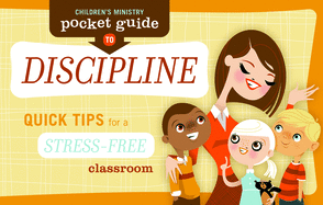 Children's Ministry Pocket Guide to Discipline (10-Pack): Quick Tips for a Stress-Free Classroom