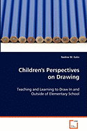 Children's Perspectives on Drawing