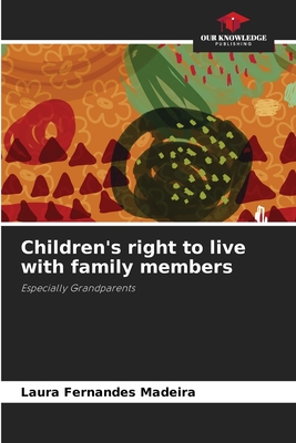 Children's right to live with family members - Fernandes Madeira, Laura