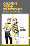 Children's Sibling Relationships: Developmental and Clinical Issues
