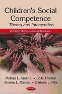 Children's Social Competence: Theory & Intervention