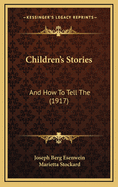 Children's Stories: And How to Tell the (1917)