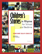 Children's Stories in Rhyme for School and Bedtime: Volume 1