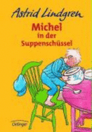 Children's Storybooks in Hardback: Michel in Der Suppenschussel