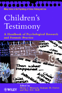 Children's Testimony: A Handbook of Psychological Research and Forensic Practice